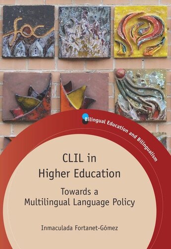 Clil In Higher Education Towards A Multilingual Language Policy Inmaculada Fortanetgmez