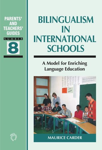 Bilingualism In International Schools A Model For Enriching Language Education Maurice Carder