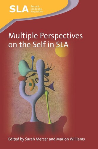 Multiple Perspectives On The Self In Sla Sarah Mercer Editor Marion Williams Editor