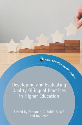 Developing And Evaluating Quality Bilingual Practices In Higher Education Fernando D Rubioalcal Editor Do Coyle Editor