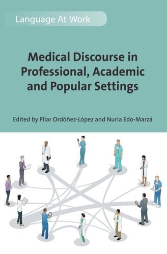 Medical Discourse In Professional Academic And Popular Settings Pilar Ordezlpez Editor Nuria Edomarz Editor