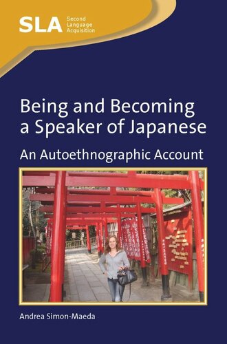 Being And Becoming A Speaker Of Japanese An Autoethnographic Account Andrea Simonmaeda