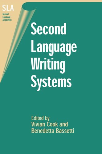 Second Language Writing Systems Vivian Cook Editor Benedetta Bassetti Editor