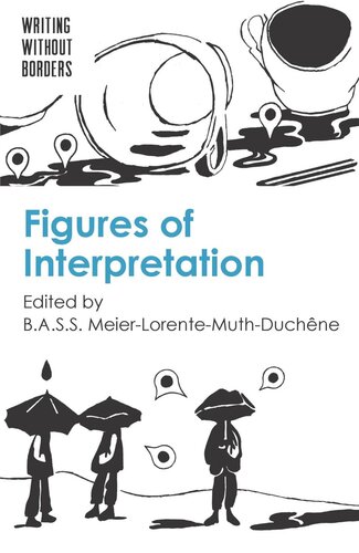 Figures Of Interpretation Bass Meierlorentemuthduchne Editor