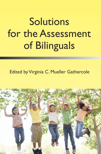 Solutions For The Assessment Of Bilinguals Virginia C Mueller Gathercole Editor