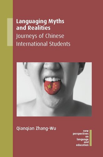 Languaging Myths And Realities Journeys Of Chinese International Students Qianqian Zhangwu