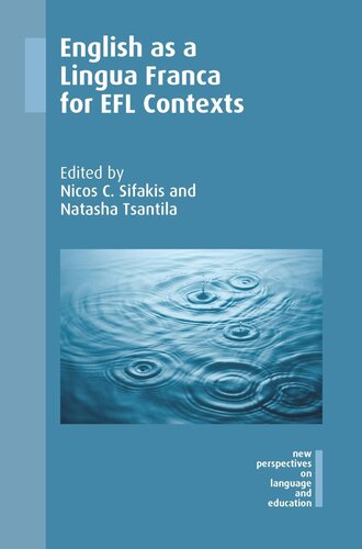 English As A Lingua Franca For Efl Contexts Nicos C Sifakis Editor Natasha Tsantila Editor