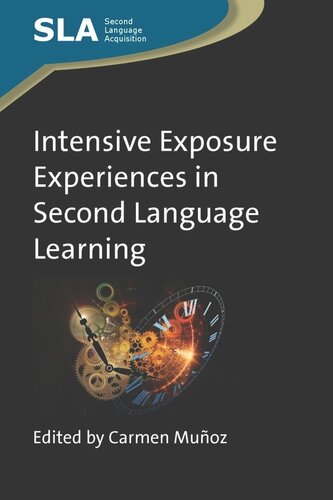 Intensive Exposure Experiences In Second Language Learning Carmen Muoz Editor