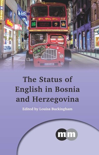 The Status Of English In Bosnia And Herzegovina Louisa Buckingham Editor