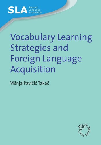 Vocabulary Learning Strategies And Foreign Language Acquisition Vinja Pavii Taka