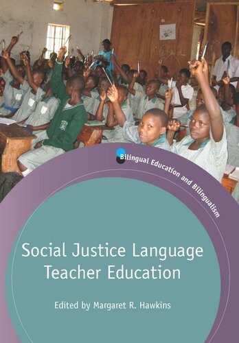 Social Justice Language Teacher Education Margaret R Hawkins Editor