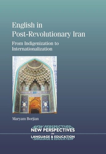 English In Postrevolutionary Iran From Indigenization To Internationalization Maryam Borjian