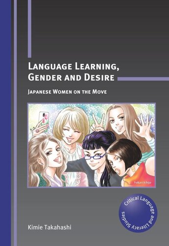 Language Learning Gender And Desire Japanese Women On The Move Kimie Takahashi