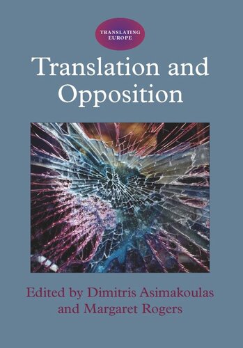 Translation And Opposition Dimitris Asimakoulas Editor Margaret Rogers Editor