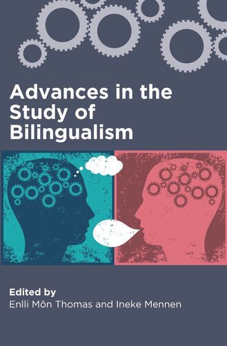 Advances In The Study Of Bilingualism Enlli Mn Thomas Editor Ineke Mennen Editor