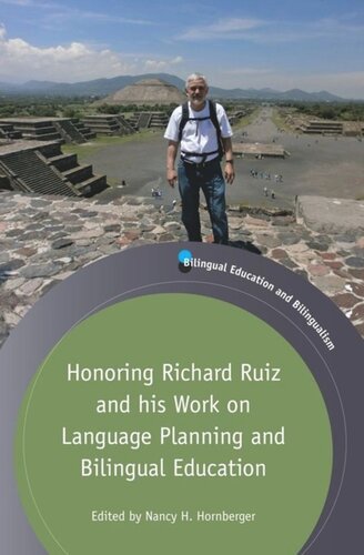 Honoring Richard Ruiz And His Work On Language Planning And Bilingual Education Nancy H Hornberger Editor