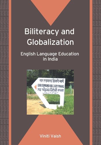 Biliteracy And Globalization English Language Education In India Viniti Vaish