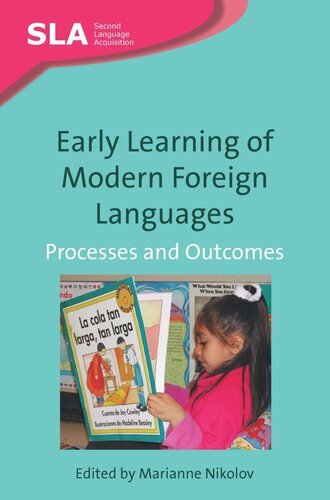 Early Learning Of Modern Foreign Languages Processes And Outcomes Marianne Nikolov Editor
