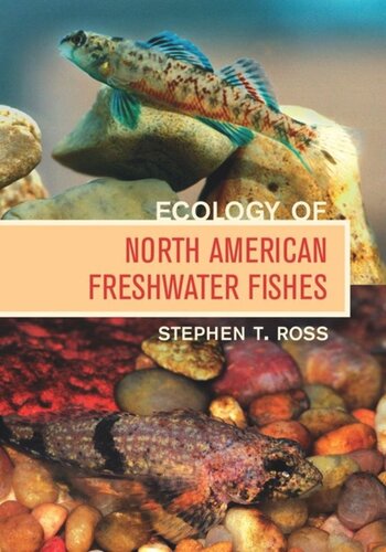 Ecology Of North American Freshwater Fishes Stephen T Ross