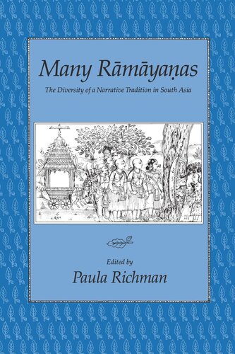 Many Rmyaas The Diversity Of A Narrative Tradition In South Asia Reprint 2019 Paula Richman Editor