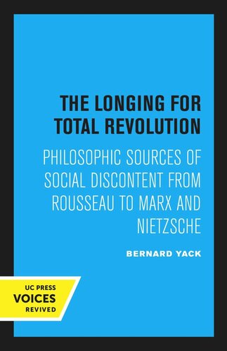 The Longing For Total Revolution Reprint 2020 Bernard Yack