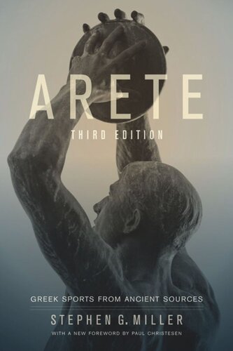 Arete Greek Sports From Ancient Sources Stephen G Miller