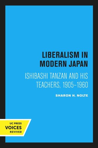 Liberalism In Modern Japan Reprint 2020 Sharon H Nolte