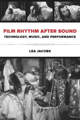 Film Rhythm After Sound Technology Music And Performance Lea Jacobs