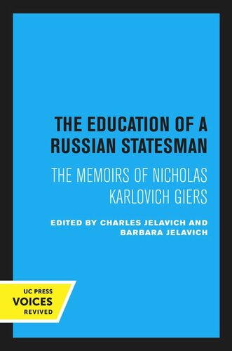 The Education Of A Russian Statesman Reprint 2020 Charles Jelavich Editor Barbara Jelavich Editor