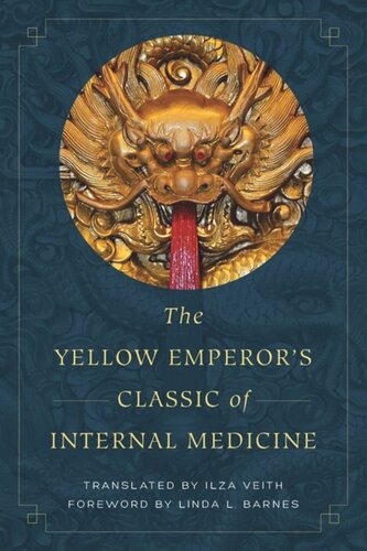 The Yellow Emperors Classic Of Internal Medicine Ilza Veith
