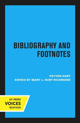 Bibliography And Footnotes 3rd Rev Enl Ed Reprint 2020 Peyton Hurt Editor Mary L Hurt Richmond Editor