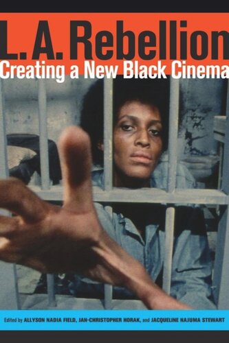 La Rebellion Creating A New Black Cinema Allyson Field Editor
