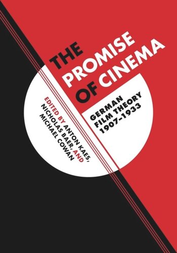 The Promise Of Cinema German Film Theory 19071933 Anton Kaes Editor Nicholas Baer Editor Michael Cowan Editor