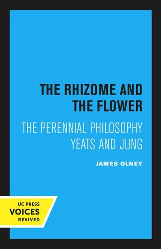 The Rhizome And The Flower Reprint 2020 James Olney