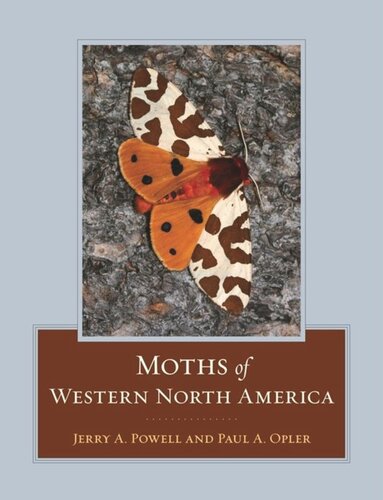 Moths Of Western North America Jerry A Powell Paul A Opler