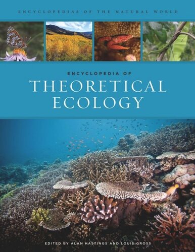 Encyclopedia Of Theoretical Ecology Alan Hastings Editor Louis Gross Editor