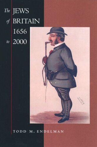 The Jews Of Britain 1656 To 2000 Todd M Endelman