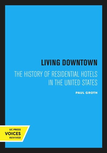 Living Downtown Reprint 2020 Paul Groth