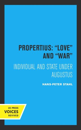 Propertius Love And War Individual And State Under Augustus Reprint 2019 Hanspeter Stahl