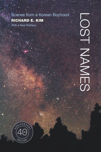Lost Names Scenes From A Korean Boyhood Richard E Kim