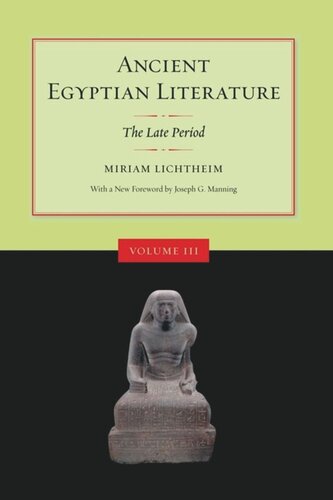 Ancient Egyptian Literature Volume Iii The Late Period Miriam Lichtheim Editor