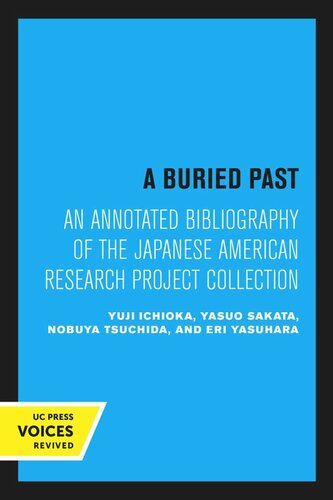 A Buried Past Reprint 2020 Yuji Ichioka Yasuo Sakata Nobuya Tsuchida Eri Yasuhara