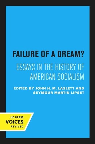 Failure Of A Dream Revised Edition Reprint 2020 John H M Laslett Editor Lipset Seymour Martin Editor