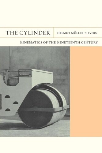 The Cylinder Kinematics Of The Nineteenth Century Helmut Mllersievers
