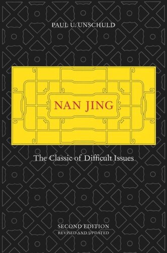 Nan Jing The Classic Of Difficult Issues Paul U Unschuld