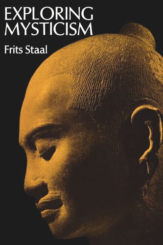 Exploring Mysticism A Methodological Essay Reprint 2019 Frits Staal