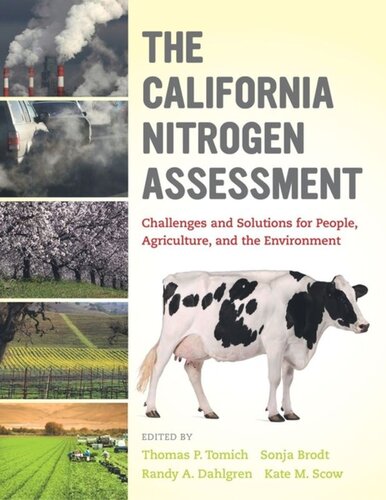 The California Nitrogen Assessment Challenges And Solutions For People Agriculture And The Environment Thomas P Tomich Editor