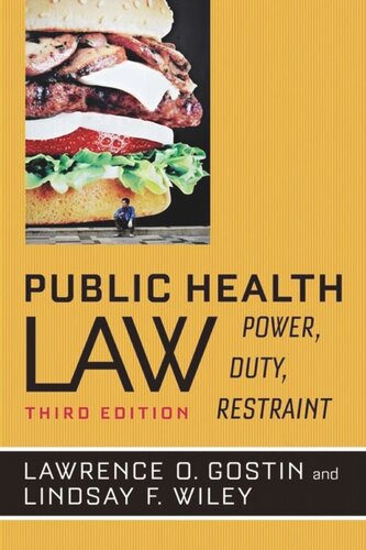 Public Health Law Power Duty Restraint Lawrence O Gostin Lindsay F Wiley