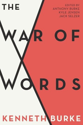 The War Of Words Kenneth Burke Eds Anthony Burke Kyle Jensen