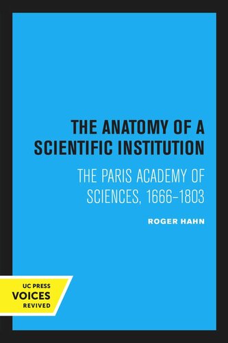 The Anatomy Of A Scientific Institution Reprint 2020 Roger Hahn